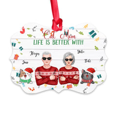 Cat Mom Ornament - Life is Better With Cat Personalized Grandma & Grandpa Ornaments