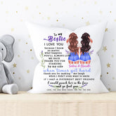 Personalized Best Friends Pillow - To My Bestie Personalize Sister Gifts Quotes Pillow