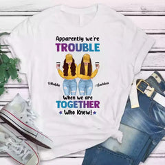 Best Friends Shirts - We Are Trouble Personalized Sisters T Shirt For 2 & 4