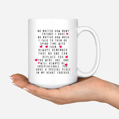 2 Best Friend Mugs - No Matter How Many Friends I Have...Personalized Mug