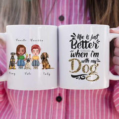 Sisters & Dogs Mug - Life Is Better With Dog Personalized Coffee Mugs With Name