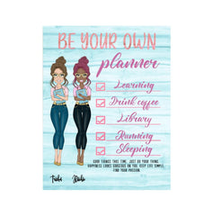 Planner Girl Poster - Be Your Own Planner Personalized Poster