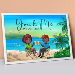 Couple Personalized Poster - You & Me We Got This Male and Female at the Beach Personalized Couple Poster Gifts