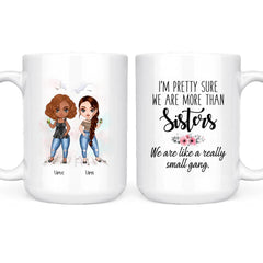 Up to 6 Sisters Mug - Personalized Sister Mugs For 2 & 3 & 4 & 5 & 6 Sisters Custom Bestie Mugs