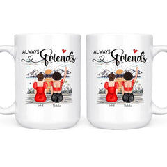 Best Friends Mug - Always Friends Personalized Friend Mug Friendship Gifts