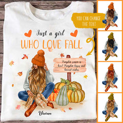 Fall Girl T-Shirt - Just a Girl Who Love Fall Personalized Fall Pumpkin Shirts