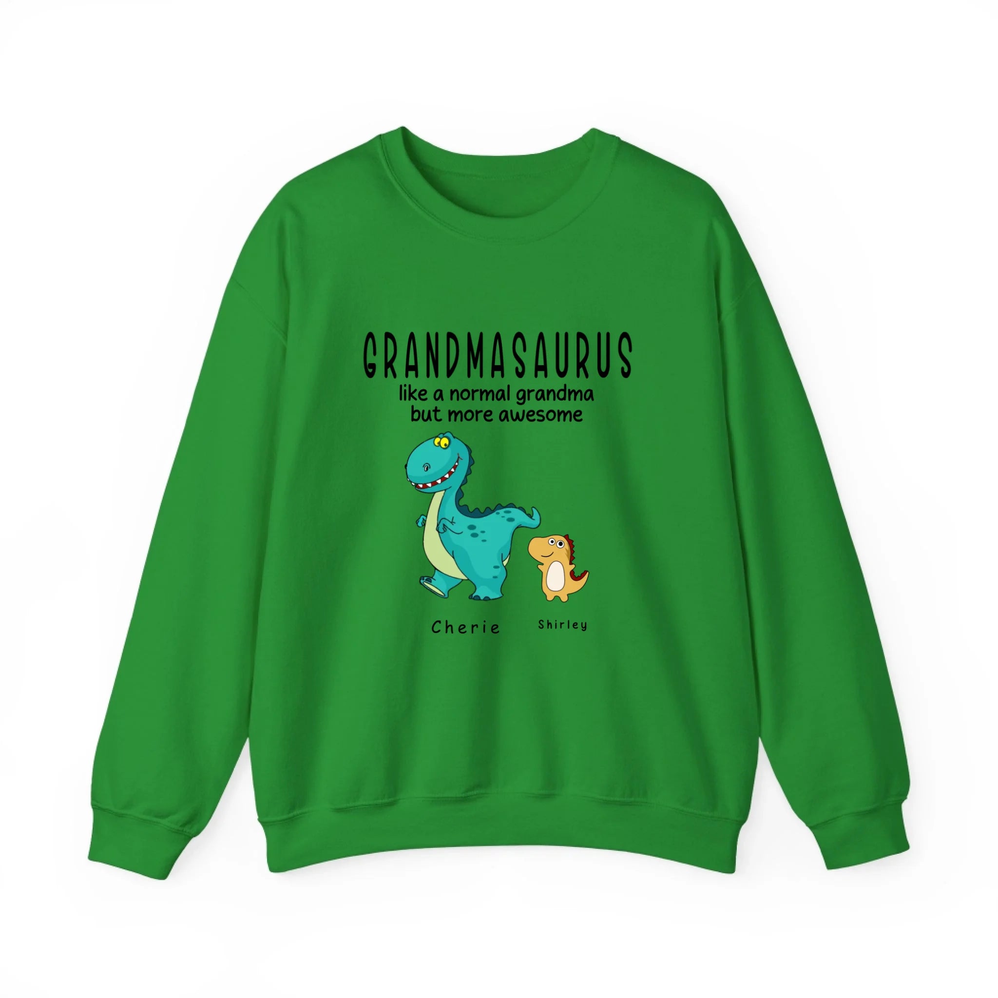 Grandmasaurus sweatshirt - Like A Normal Grandma Only More Awesome Grandma and Kids Personalized sweatshirt Green