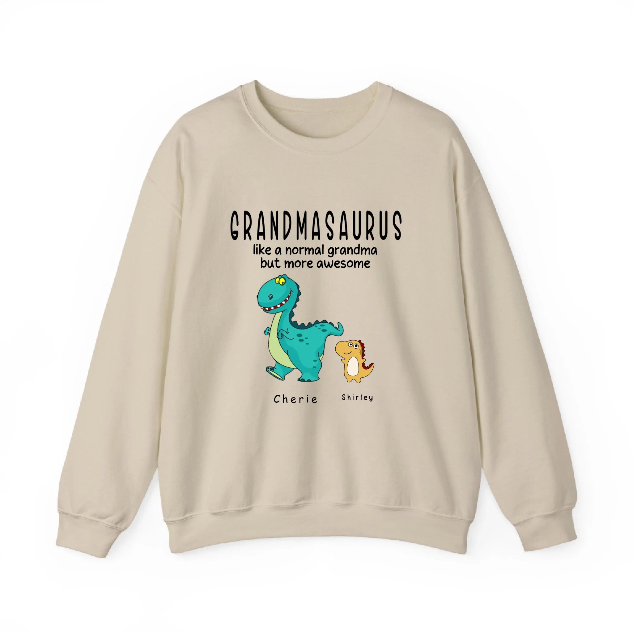 Grandmasaurus sweatshirt - Like A Normal Grandma Only More Awesome Grandma and Kids Personalized sweatshirt Sand