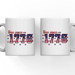 4th of July Mug - Free Since 1776 Personalized Custom Mugs