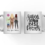 2 & 3 Best Friends Mug - Sisters Make the Best Friends Custom Design Mugs