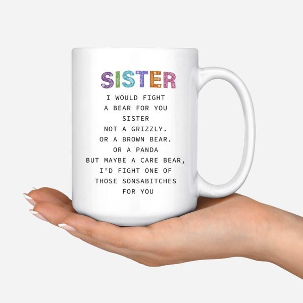 2 Sisters Mug - I Would Fight a Bear For You Sister Mug - Image 4