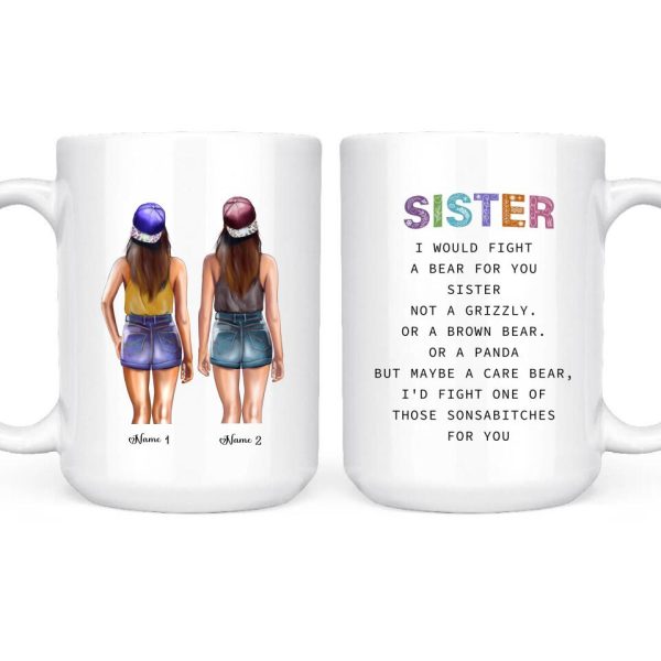 2 Sisters Mug - I Would Fight a Bear For You Sister Mug - Image 2