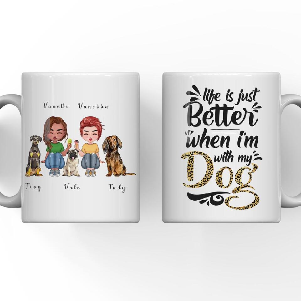 62d298928e5a2_large_37f9688d-ea1a-4a11-b799-ebdd3462e2bd Sisters & Dogs Mug - Life Is Better With Dog Personalized Coffee Mugs With Name - Image 1