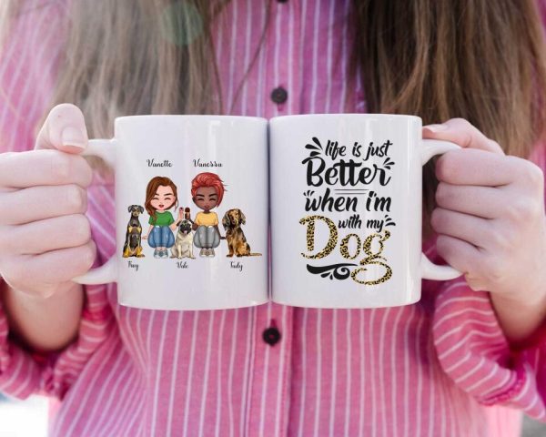 Sisters & Dogs Mug - Life Is Better With Dog Personalized Coffee Mugs With Name - Image 3