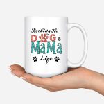 Dog Mama Mug  - Up To 4 Dogs Rocking The Dog Mama Life Customized Dog Mugs - Image 5