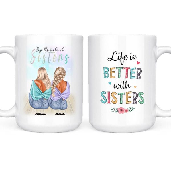 Fashion Sisters Mug - Up to 5 Sisters Personalized Design Coffee Mugs Life is Better With Sisters - Image 3