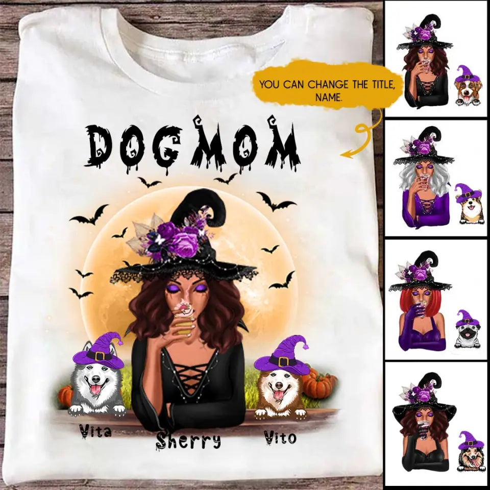 630b7da0906d7_large_6ccdfb1f-65de-4bf2-8fb7-2b8588db2f8f Witch Dog Mom T Shirts - Up to 6 Dogs Halloween T Shirts Customization for Dog Mom - Image 1
