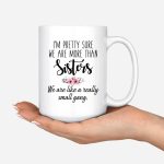 Up to 6 Sisters Mug - Personalized Sister Mugs For 2 & 3 & 4 & 5 & 6 Sisters Custom Bestie Mugs - Image 5