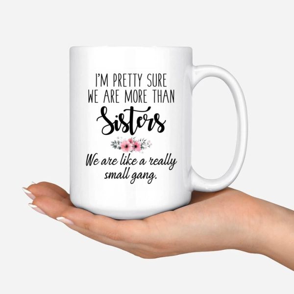 Up to 6 Sisters Mug - Personalized Sister Mugs For 2 & 3 & 4 & 5 & 6 Sisters Custom Bestie Mugs - Image 5