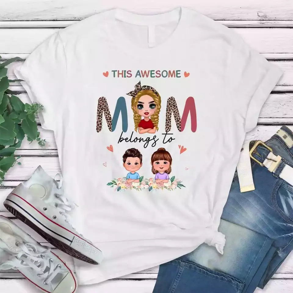 640e7e2d5db7c_large_8213385f-cd1f-4fee-bac0-85aa8491e322 Mom & Kids T Shirts - Up to 4 Kids Awesome Mom Belongs to Kids Personalized Mother Shirts - Image 1