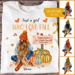 Fall Girl T-Shirt - Just a Girl Who Love Fall Personalized Fall Pumpkin Shirts